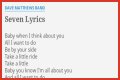 
                    Dave Matthews Band
                     – 
                    Seven lyrics
                