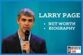 Larry Page Net Worth 2024, Age, Height, Bio, Birthday, Wiki!