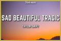 LYRICS: Taylor Swift – Sad Beautiful Tragic