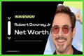 Robert Downey Jr. Net Worth – How Much is Downey Jr. Worth?