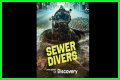 What is Sewer Diving? New Discovery show enters the strange world of pooh plungers